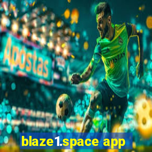 blaze1.space app